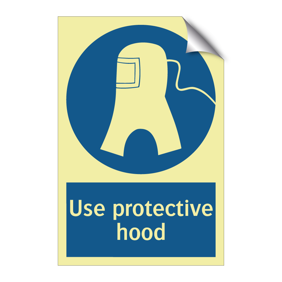 Use protective hood