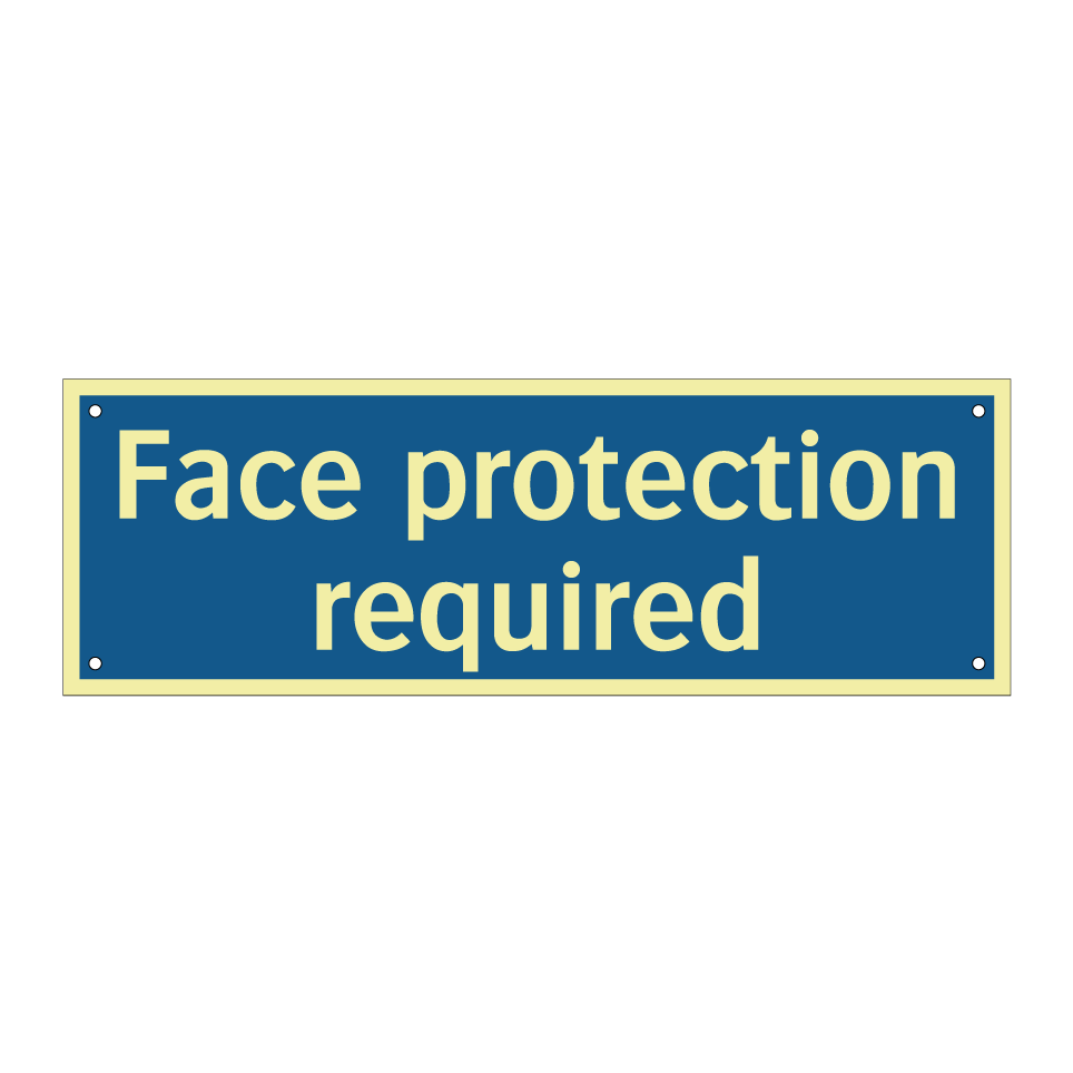 Face protection required