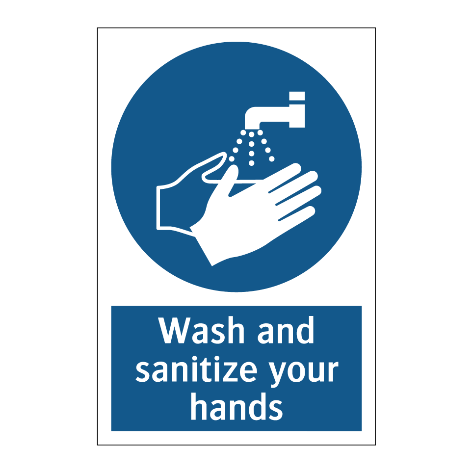 Wash and sanitize your hands