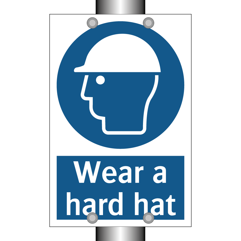 Wear a hard hat