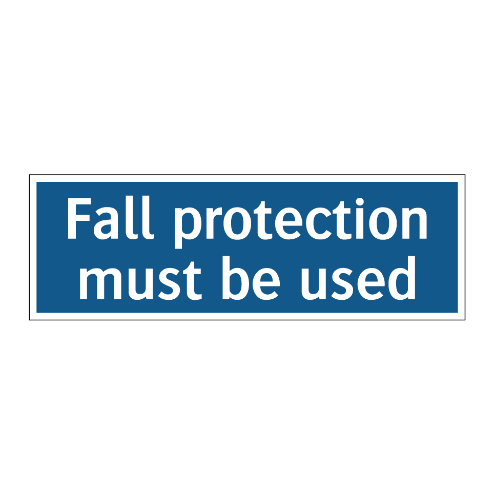 Fall protection must be used