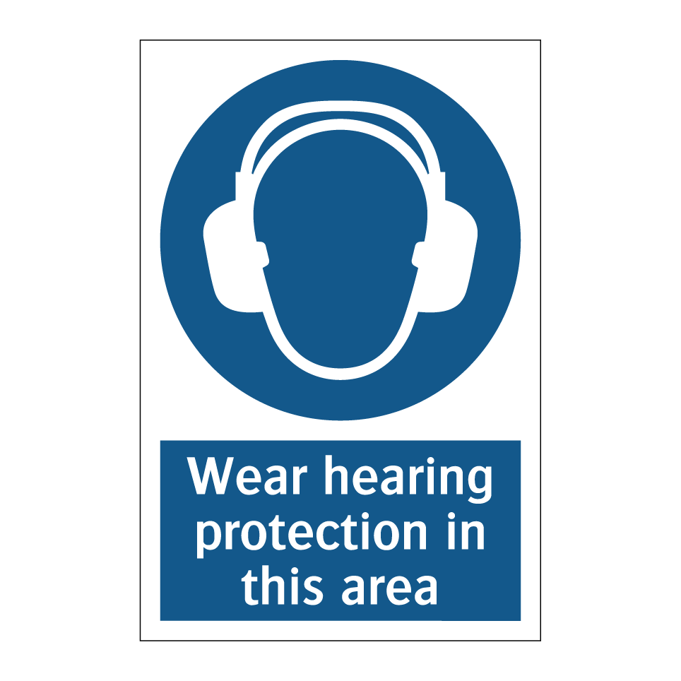 Wear hearing protection in this area