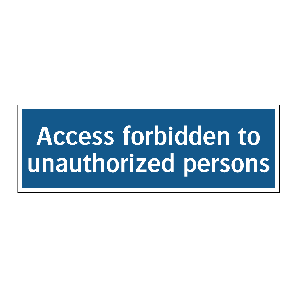 Access forbidden to unauthorized persons