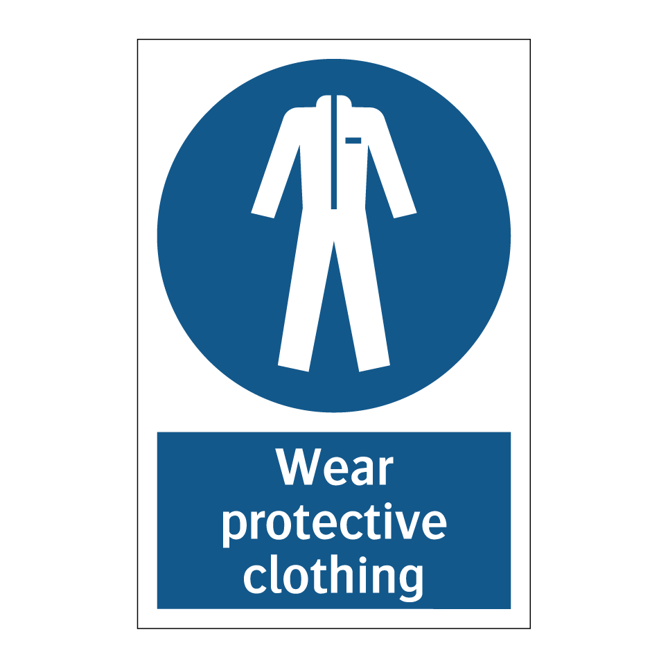 Wear protective clothing