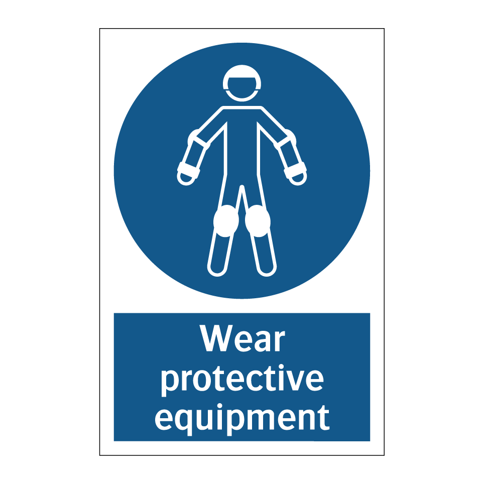 Wear protective equipment