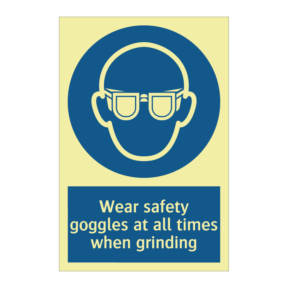 Wear safety goggles at all times when grinding