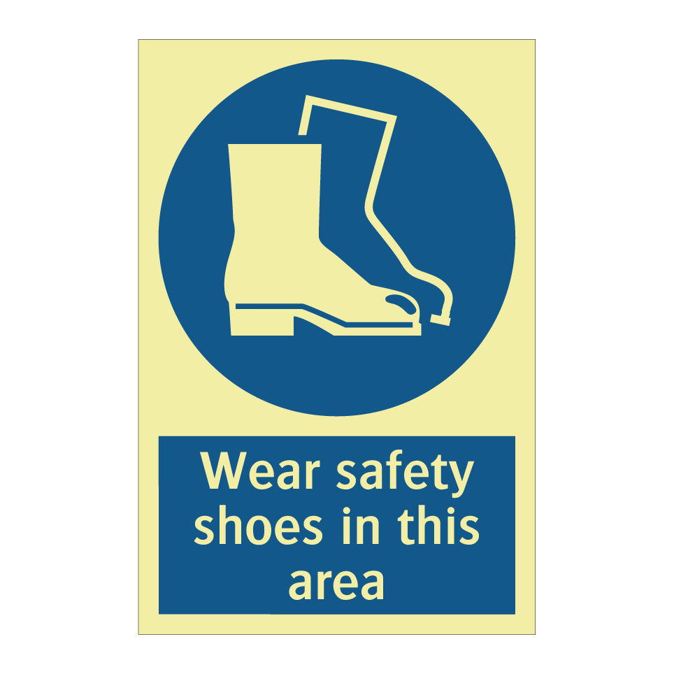 Wear safety shoes in this area