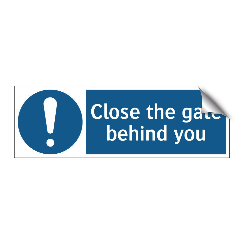 Close the gate behind you
