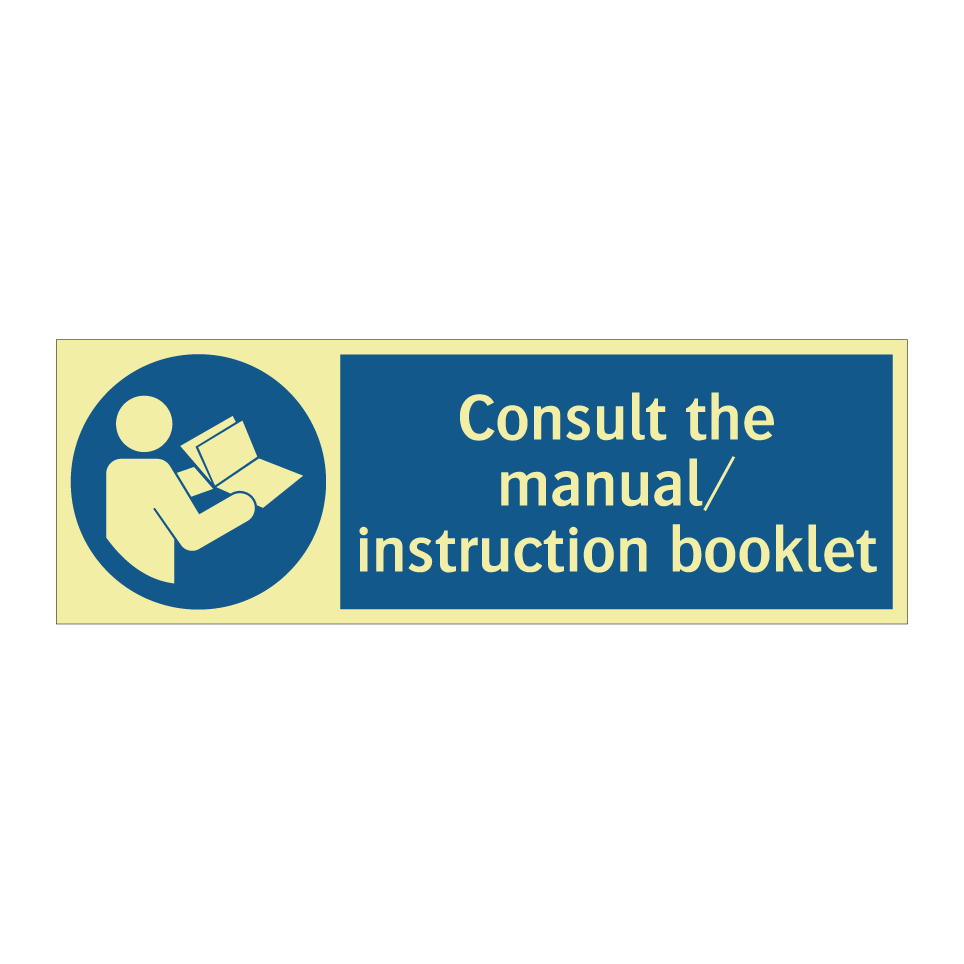 Consult the manual/ instruction booklet