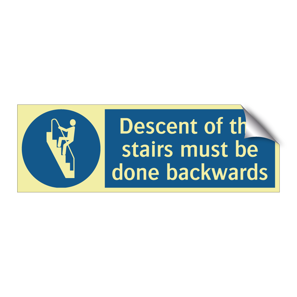 Descent of the stairs must be done backwards