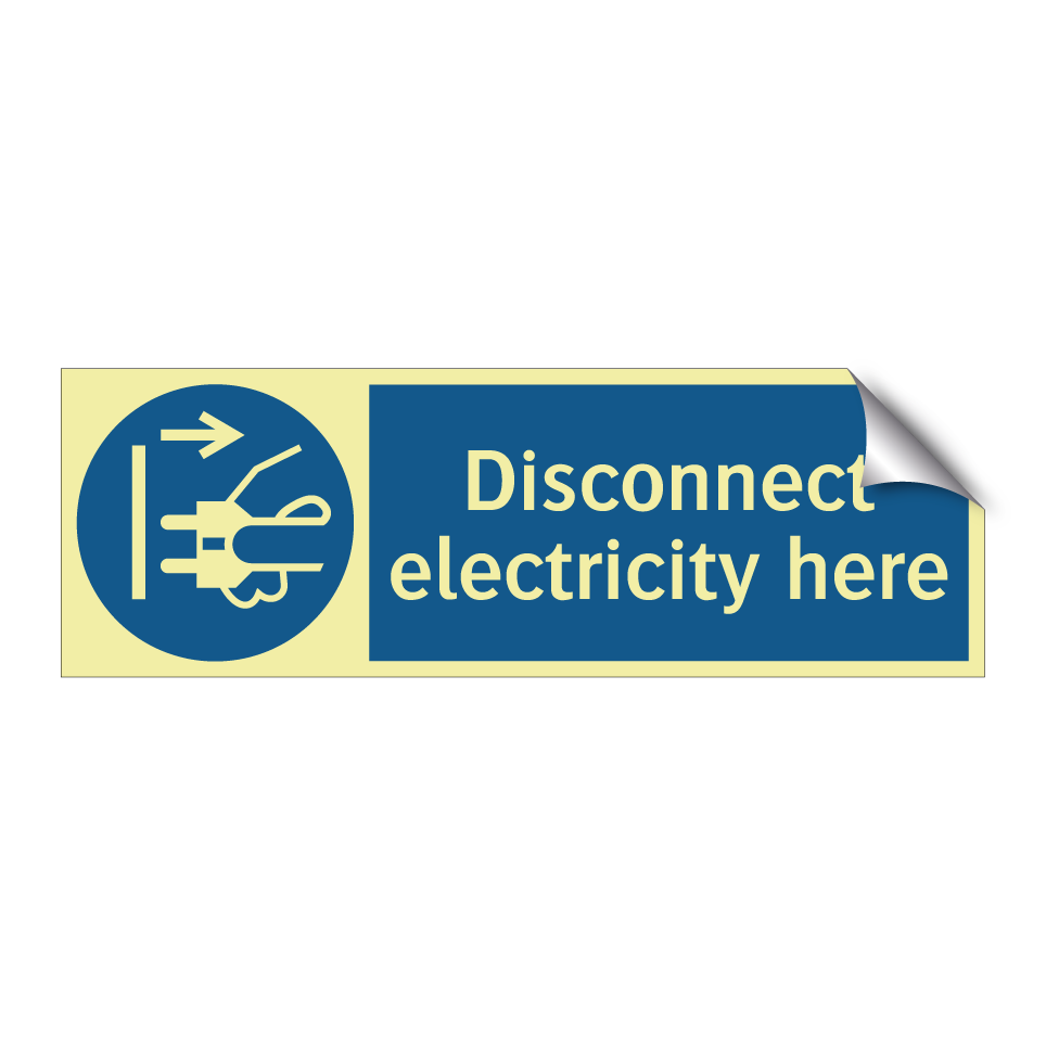 Disconnect electricity here