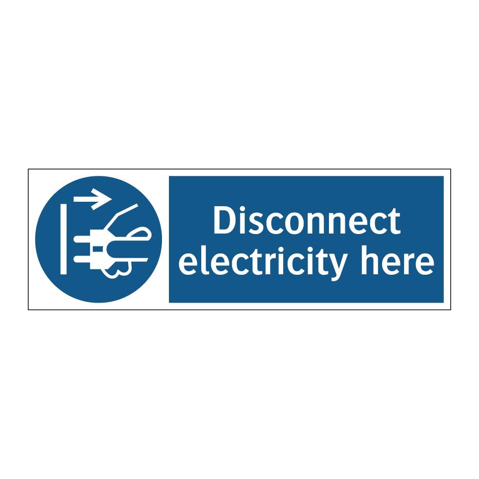 Disconnect electricity here