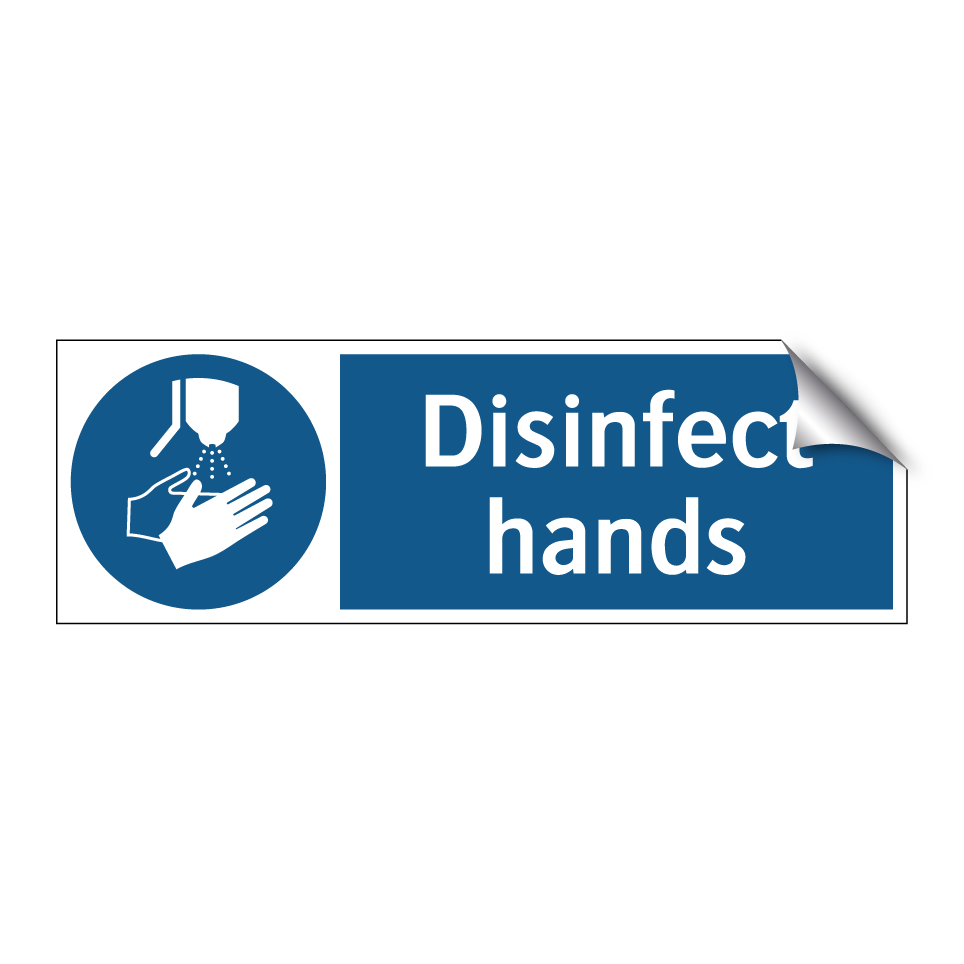 Disinfect hands