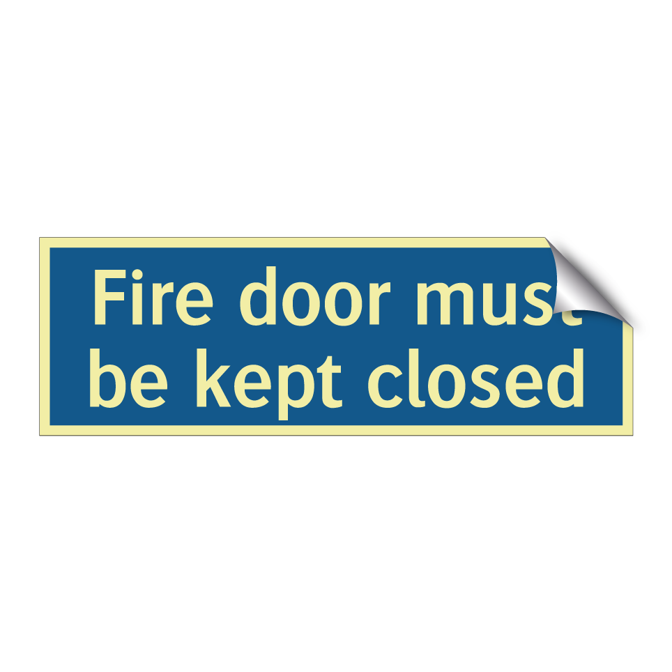 Fire door must be kept closed