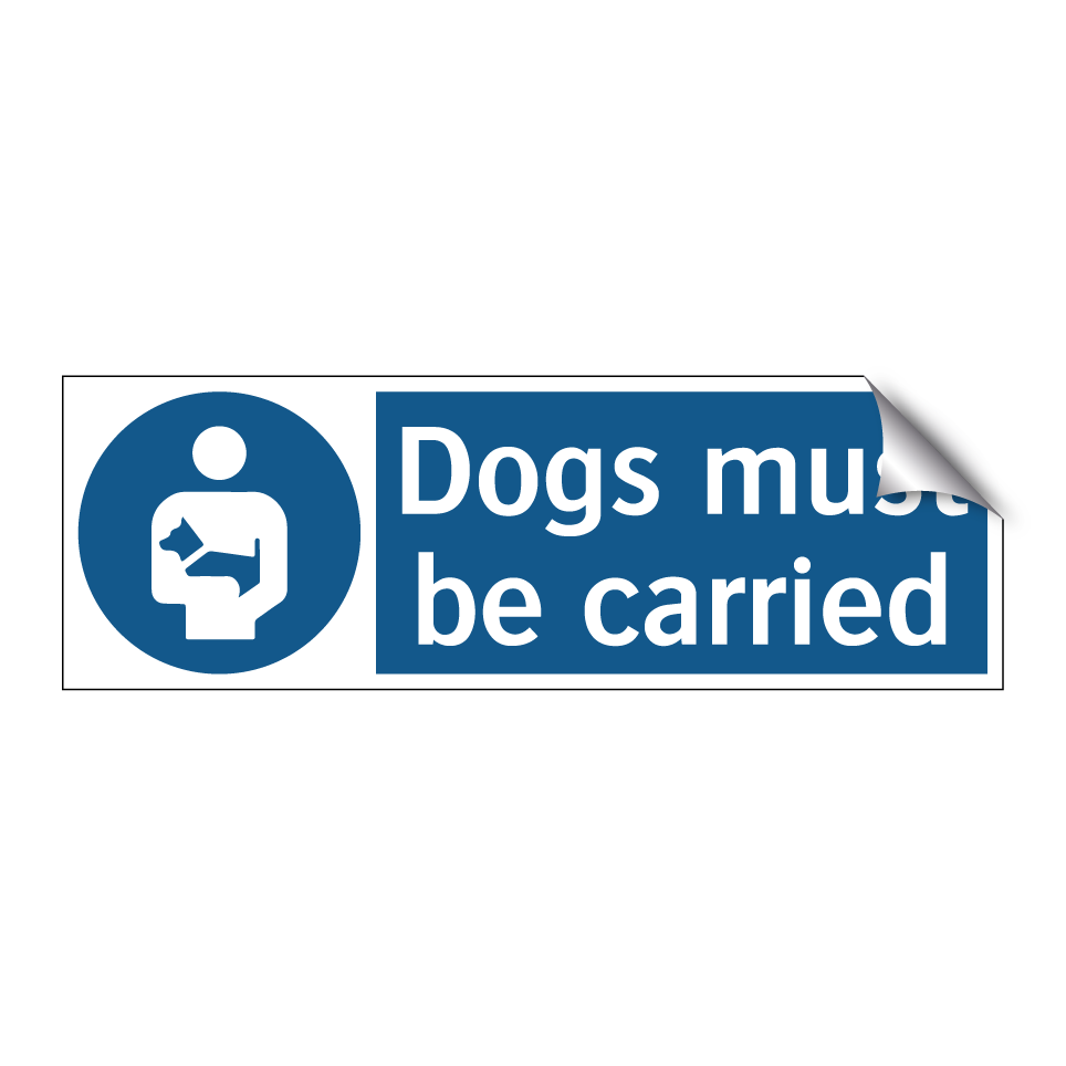 Dogs must be carried