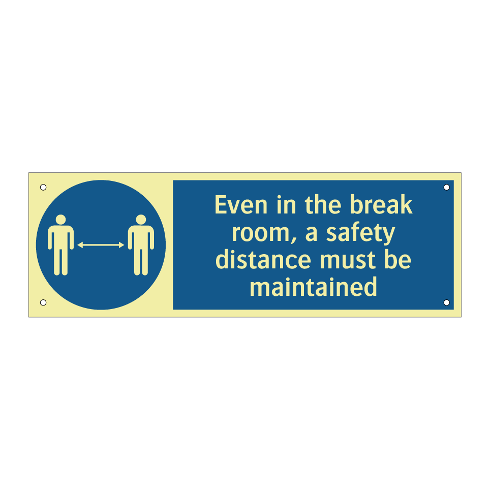 Even in the break room, a safety distance must be maintained