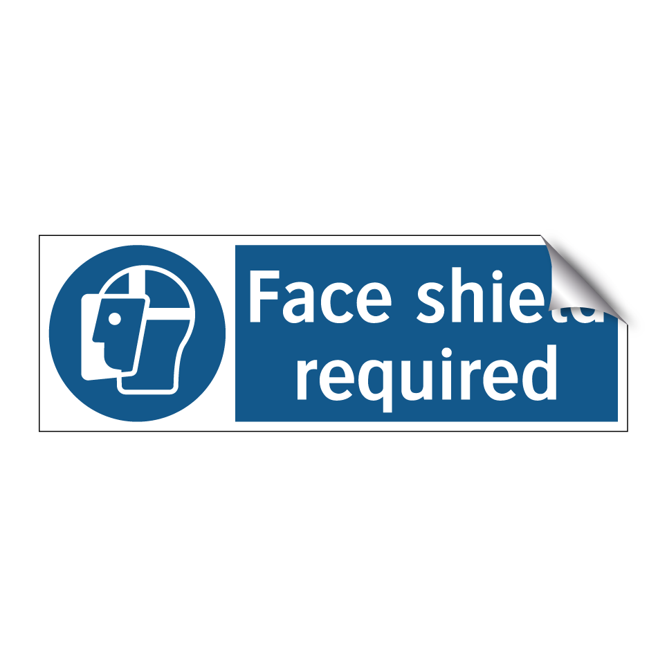 Face shield required