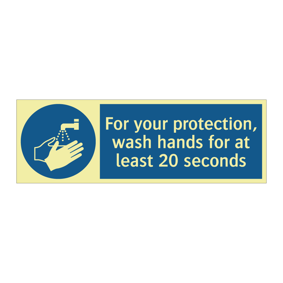 For your protection, wash hands for at least 20 seconds