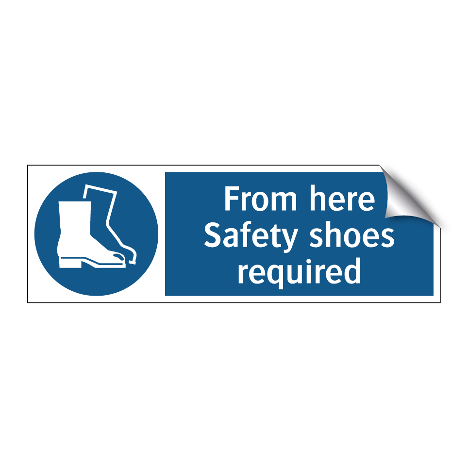 From here Safety shoes required
