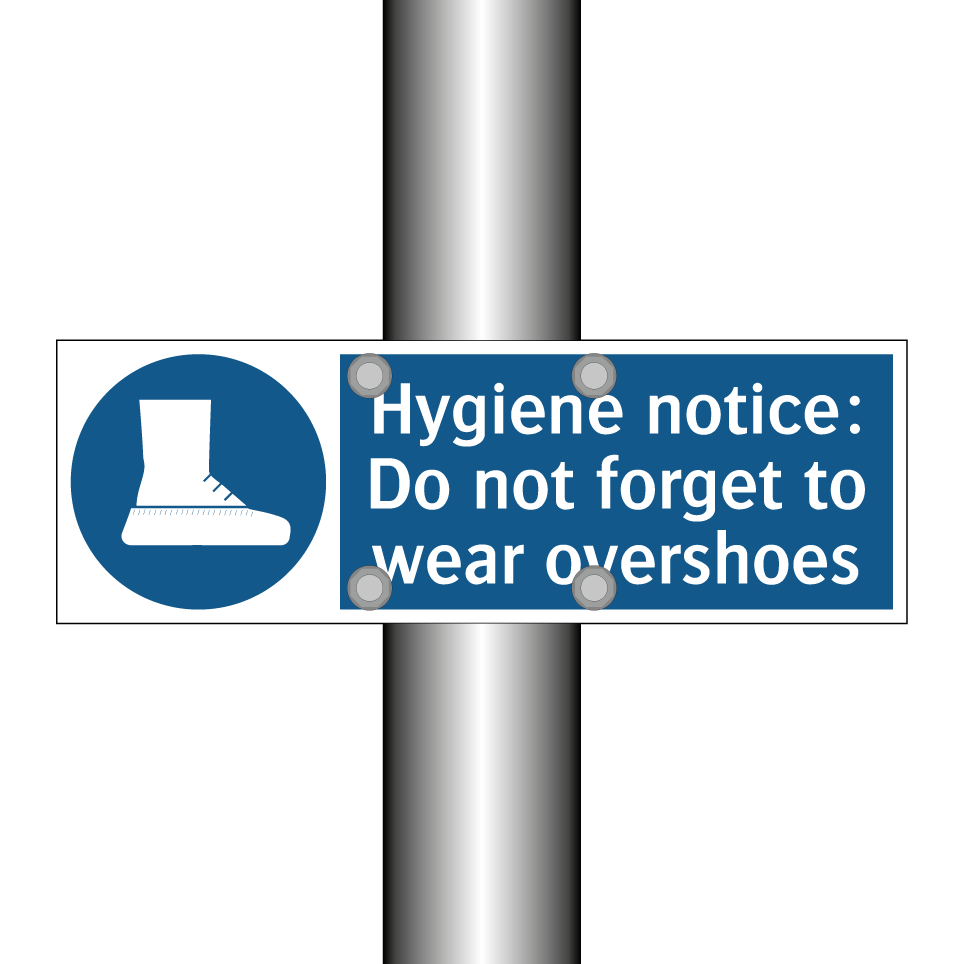 Hygiene notice: Do not forget to wear overshoes
