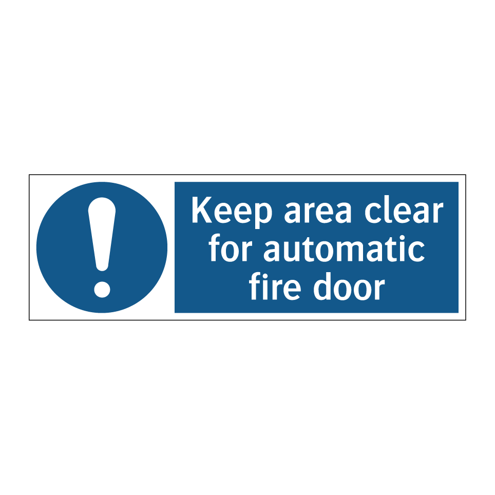 Keep area clear for automatic fire door