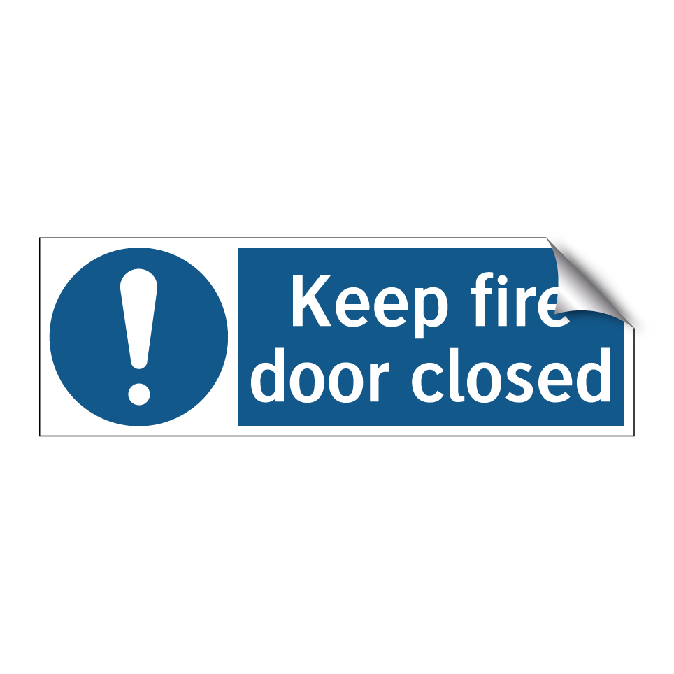 Keep fire door closed