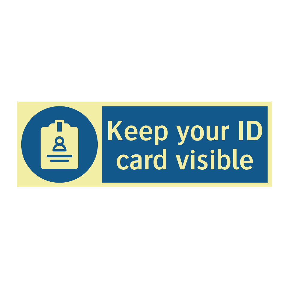 Keep your ID card visible