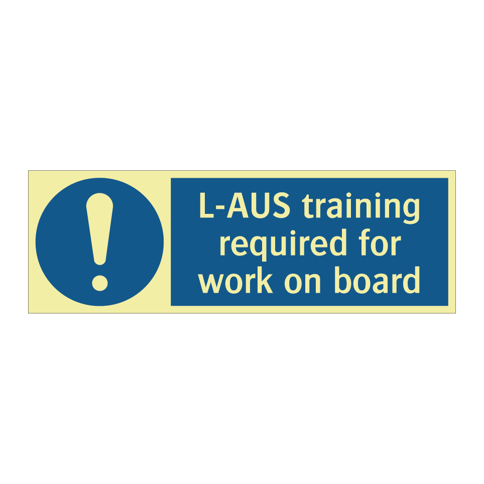 L-AUS training required for work on board