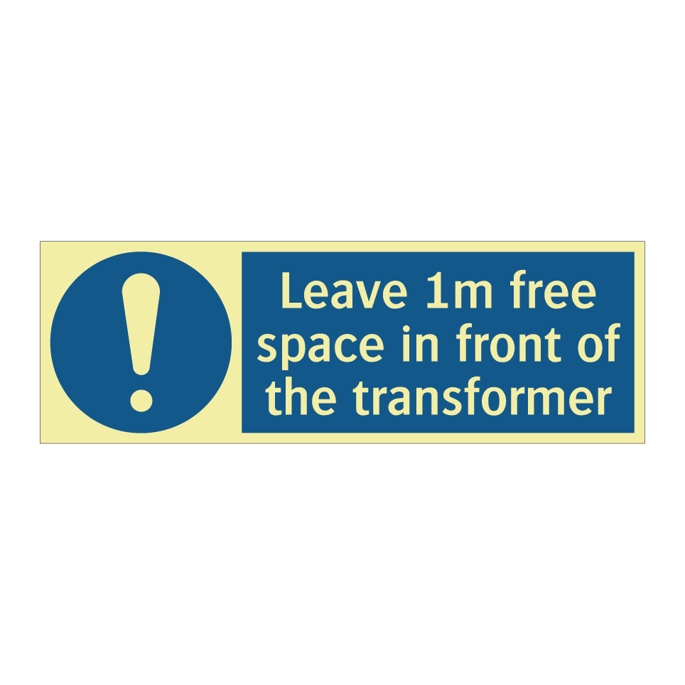 Leave 1m free space in front of the transformer