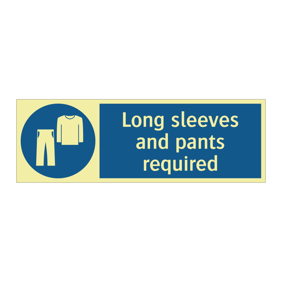 Long sleeves and pants required