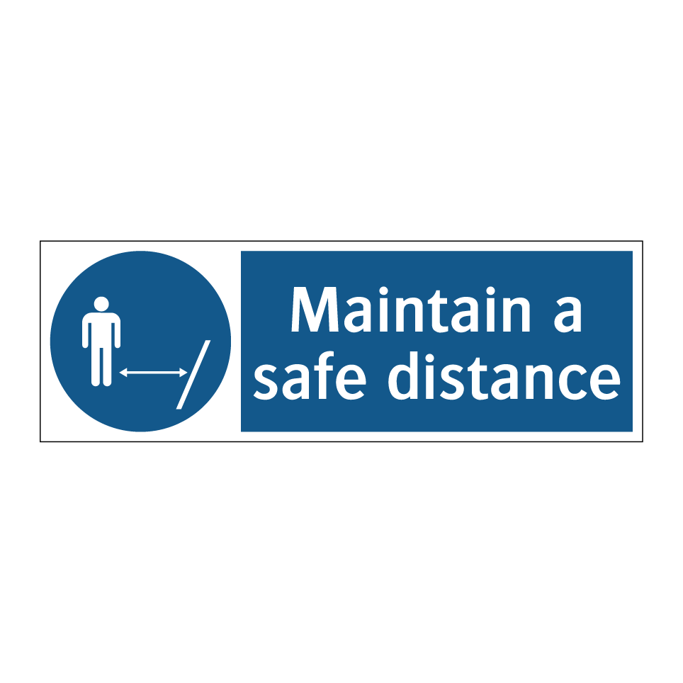 Maintain a safe distance