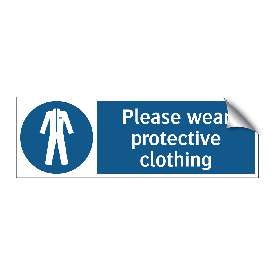 Please wear protective clothing