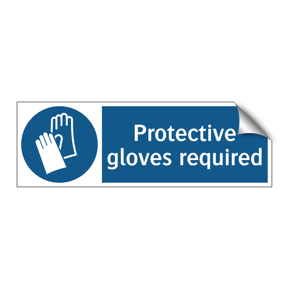 Protective gloves required