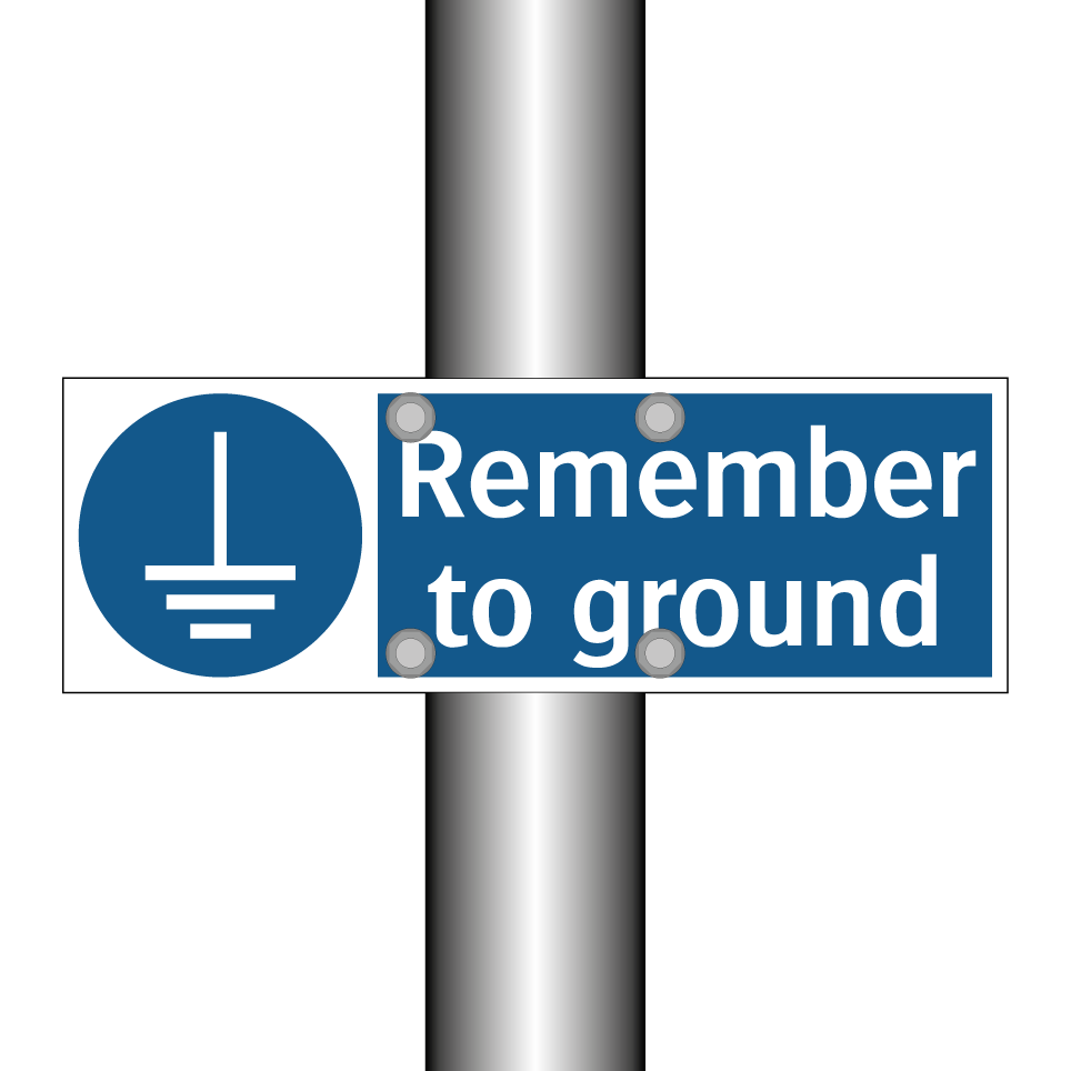Remember to ground