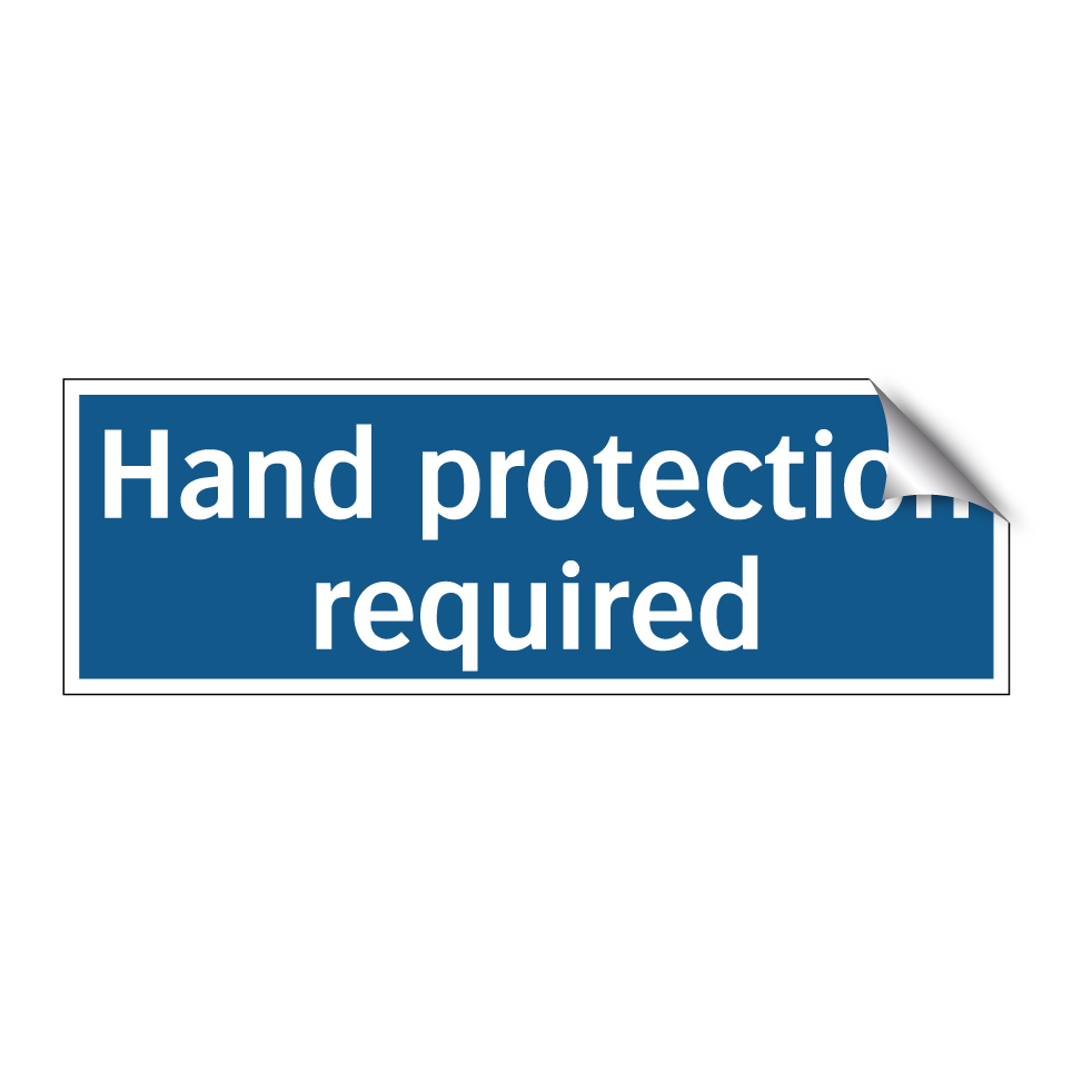 Hand protection required