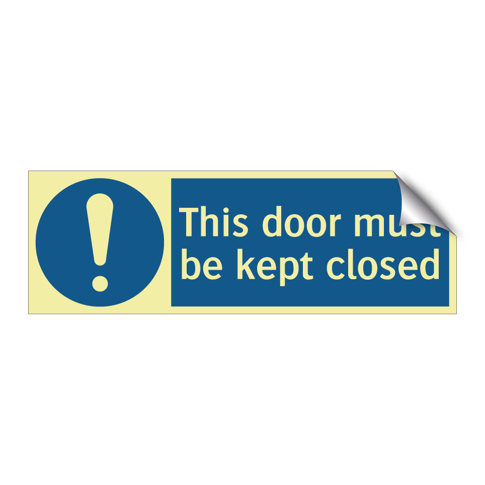 This door must be kept closed