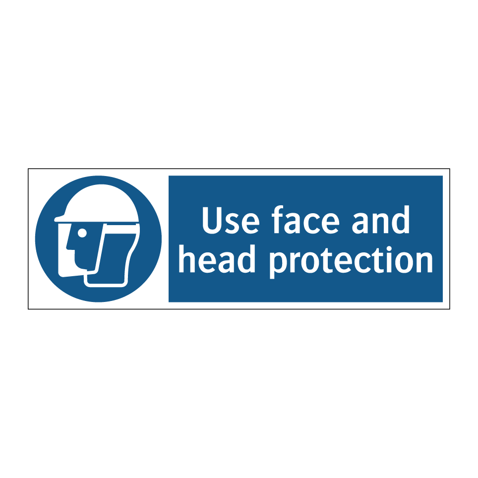 Use face and head protection