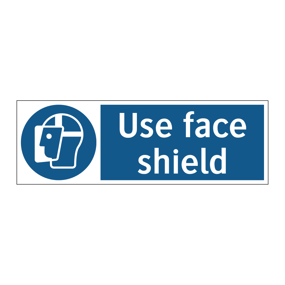 Use face shield