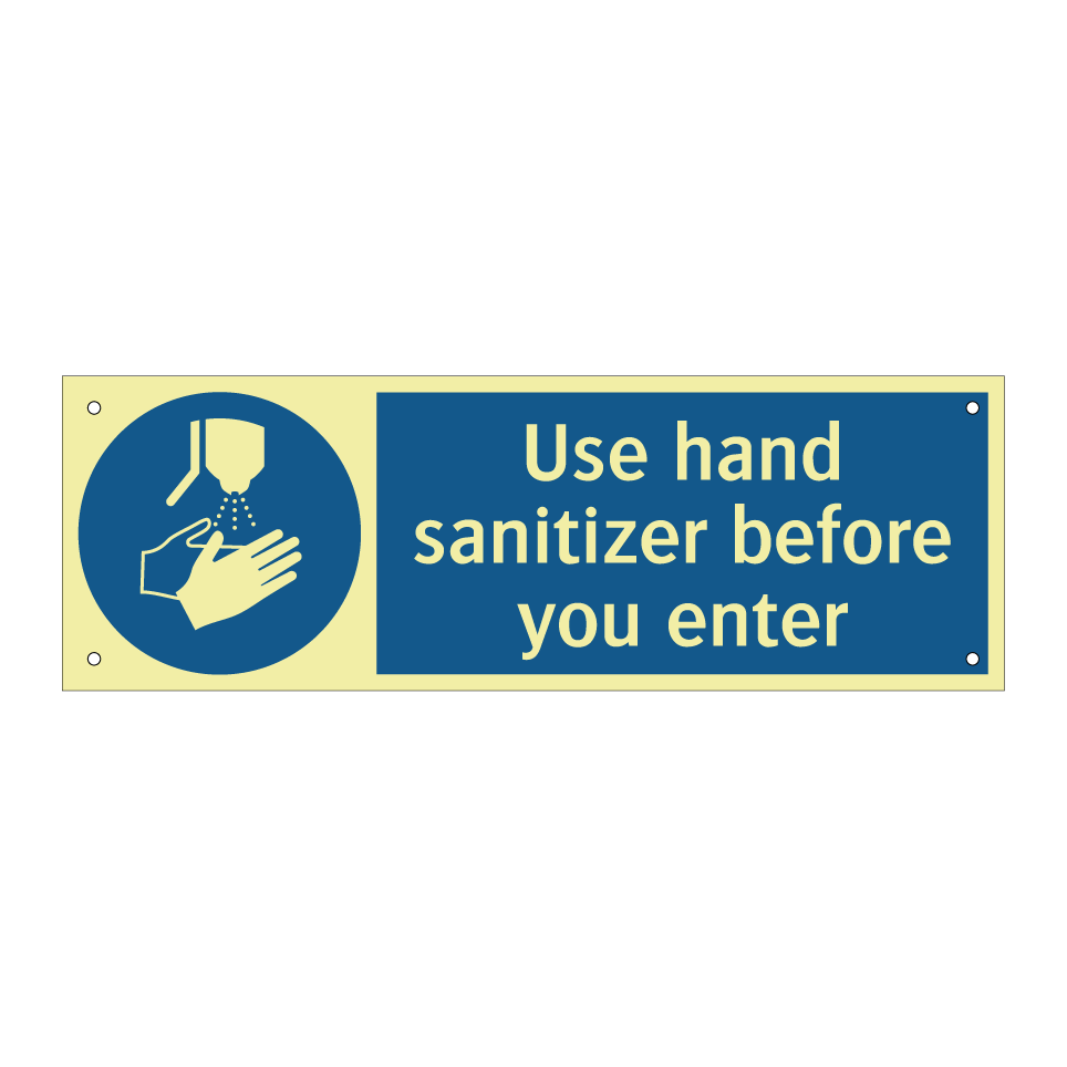 Use hand sanitizer before you enter