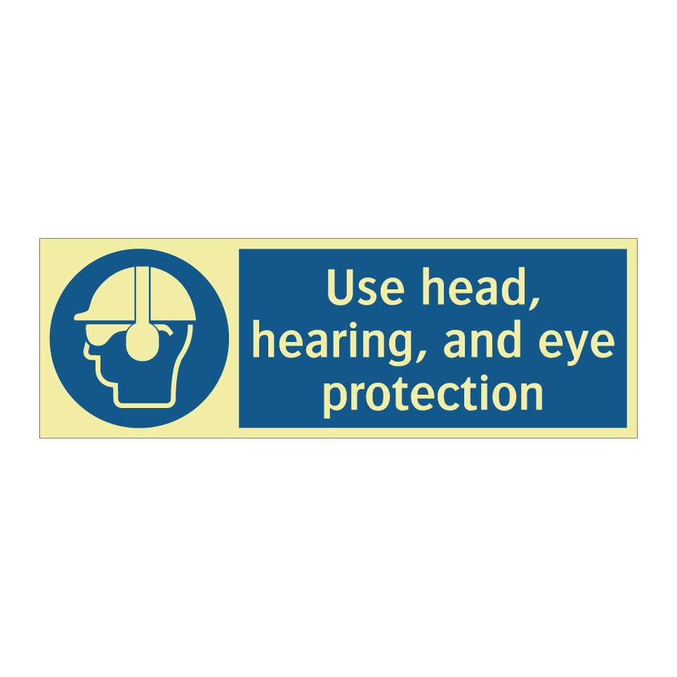 Use head, hearing, and eye protection