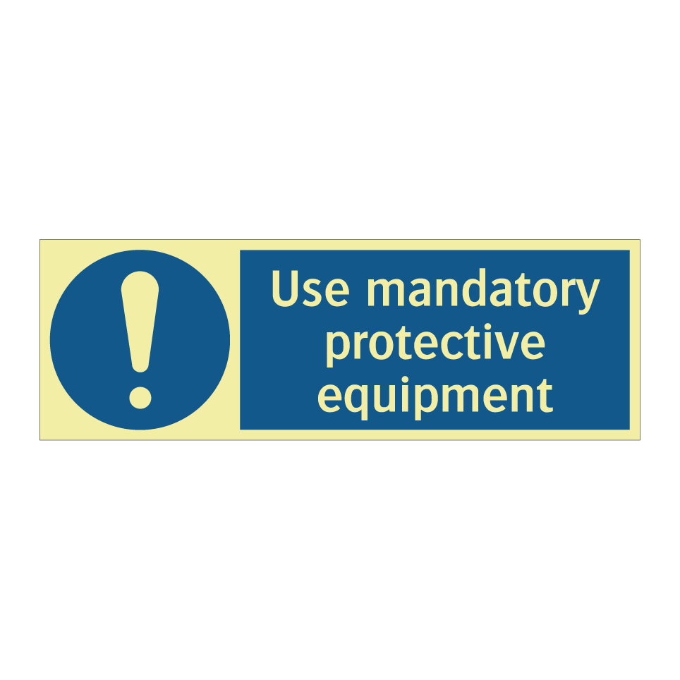 Use mandatory protective equipment