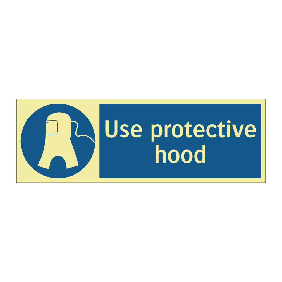 Use protective hood