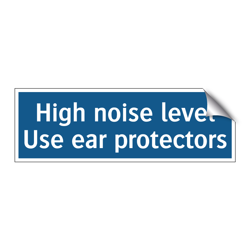 High noise level Use ear protectors