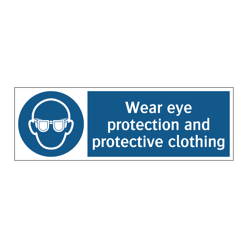 Wear eye protection and protective clothing