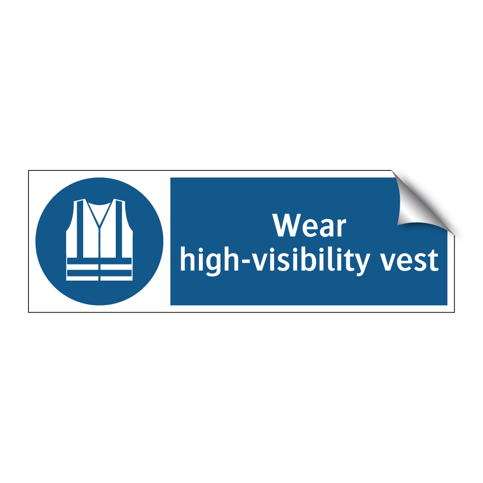Wear high-visibility vest