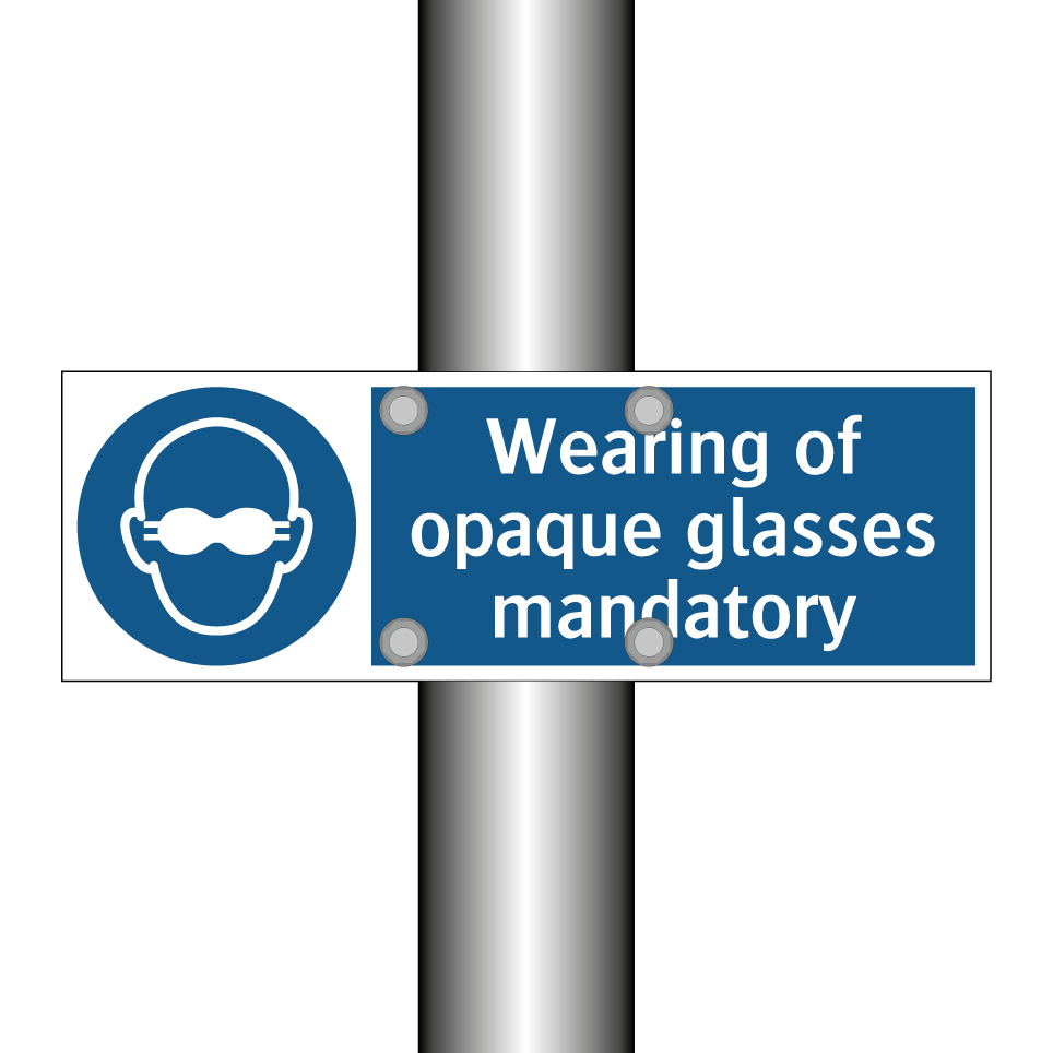 Wearing of opaque glasses mandatory