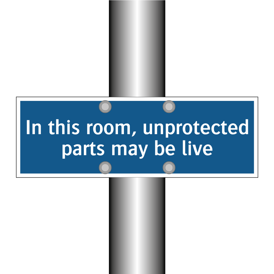 In this room, unprotected parts may be live