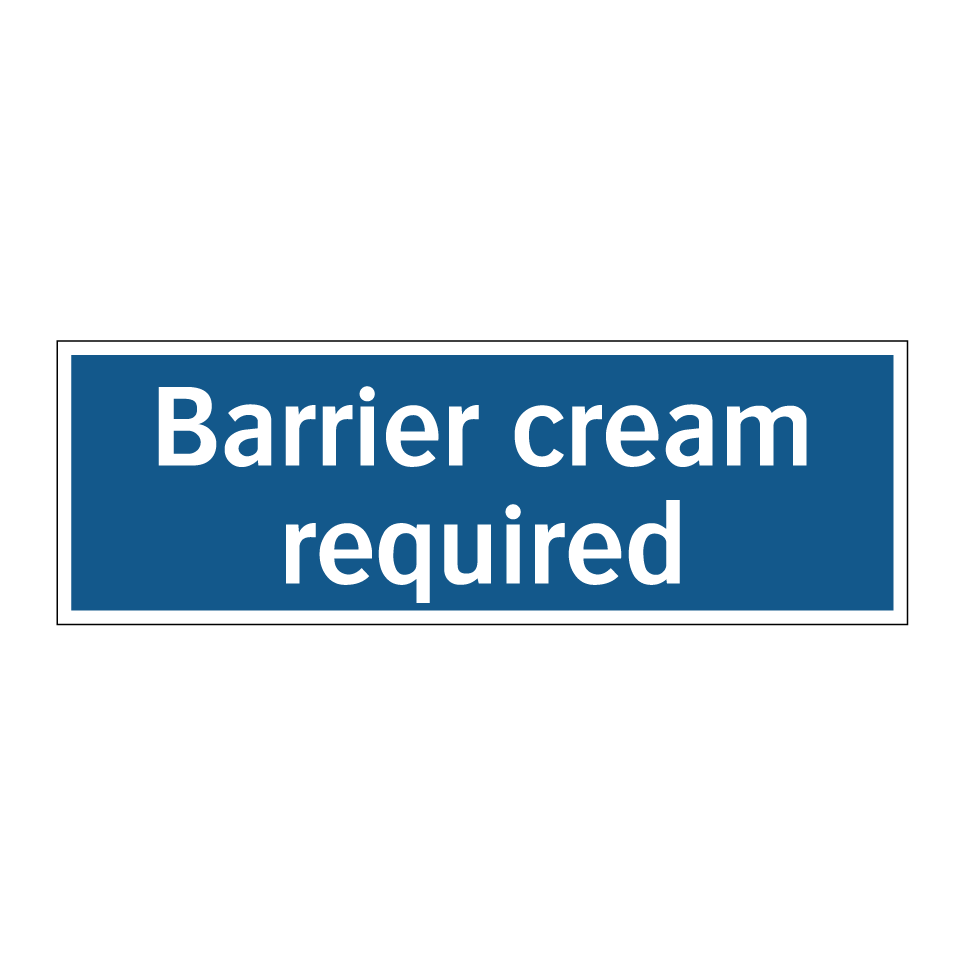 Barrier cream required