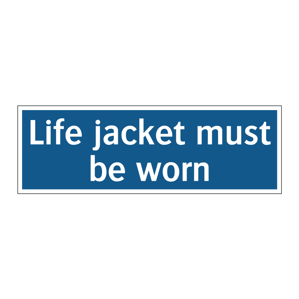 Life jacket must be worn