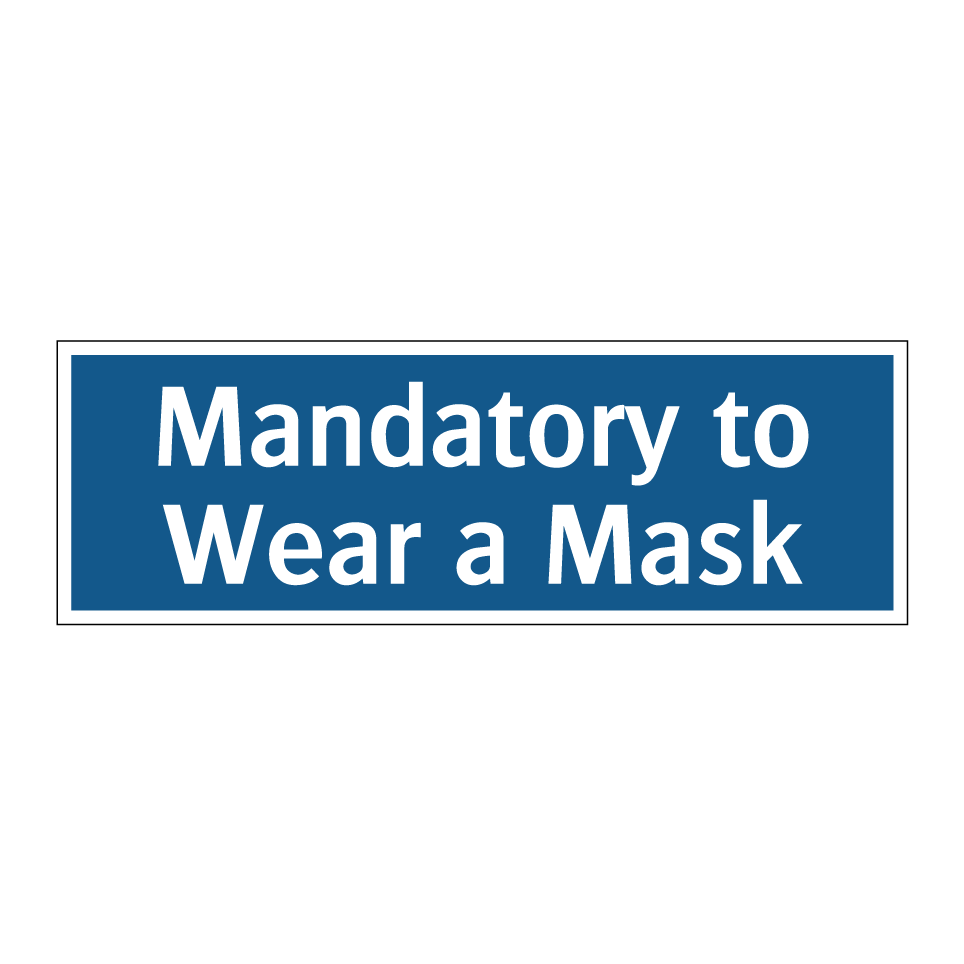 Mandatory to Wear a Mask
